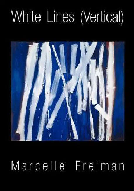 White Lines (Vertical) by Marcelle Freiman