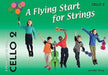 A Flying Start for Strings Cello Book 2 by Jennifer Thorp