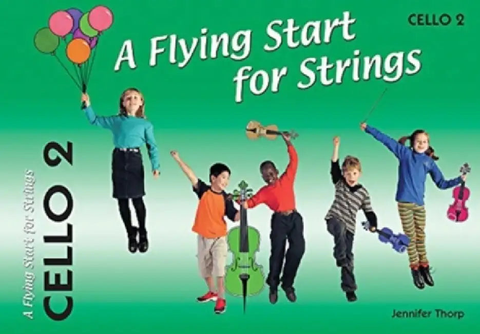 A Flying Start for Strings Cello Book 2 by Jennifer Thorp