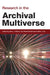 Research in the Archival Multiverse by Anne Gilliland
