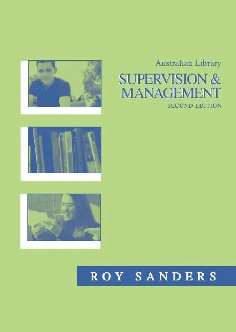 Australian Library Supervision and Management by Sanders, Roy