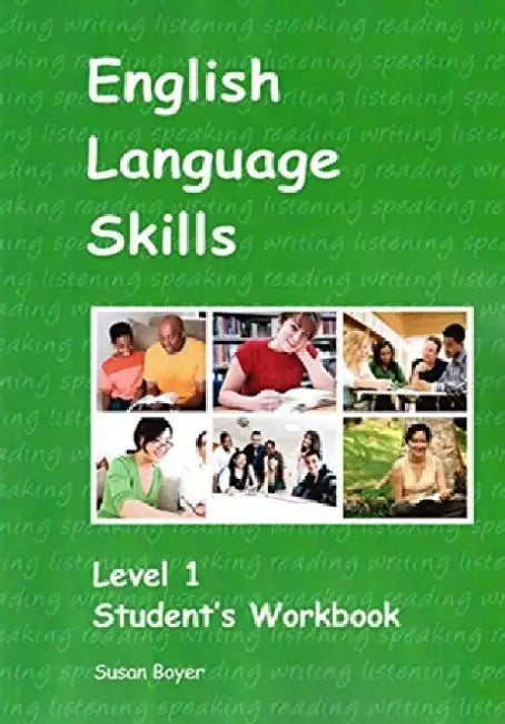 English Language Skills - Level 1 Student's Workbook by Susan Elizabeth Boyer