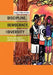 Discipline, Democracy, and Diversity: Working with Students with Behaviour Difficulties by Angus MacFarlane