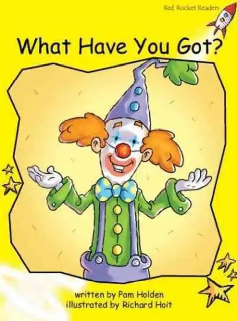 What Have You Got? by Pam Holden, Richard Hoit