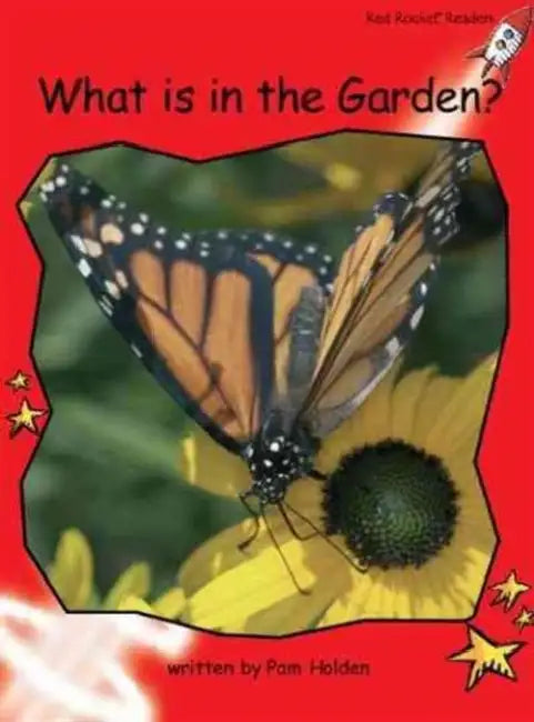 What Is in the Garden? by Pam Holden