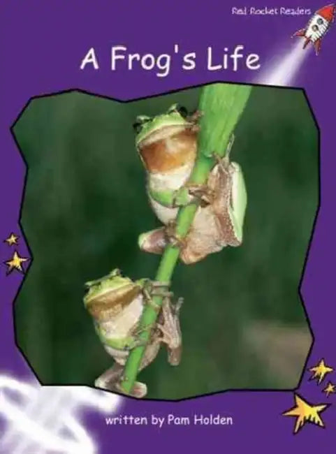 A Frog's Life by Pam Holden