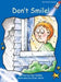 Don't Smile! by Pam Holden, Elise Smith