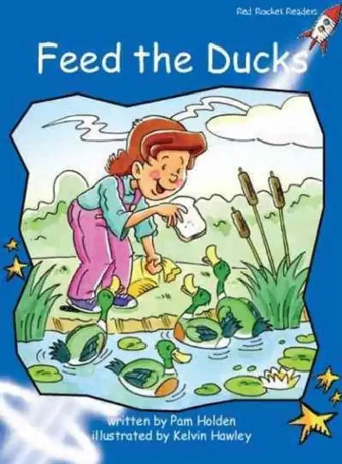Feed the Ducks by Pam Holden, Kelvin Hawley