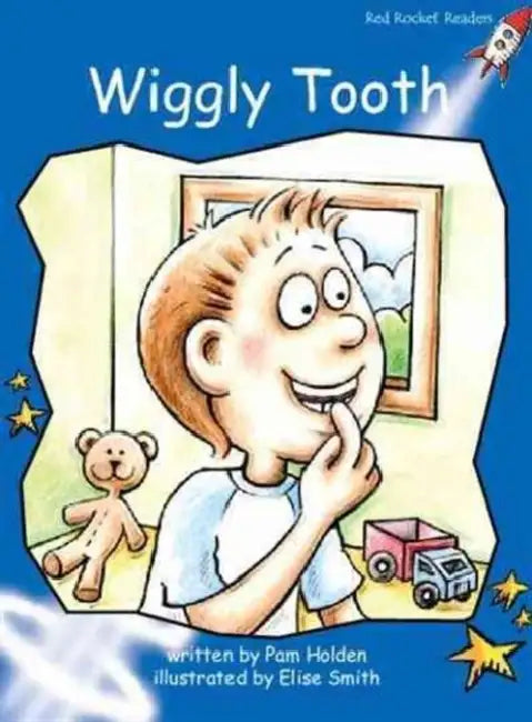 Wiggly Tooth by Pam Holden, Elise Smith