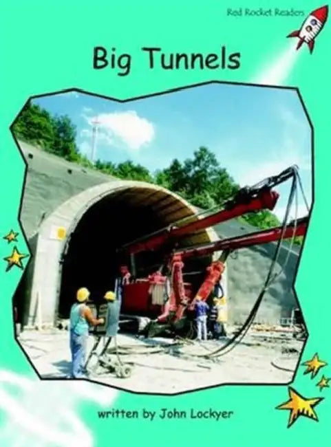 Big Tunnels by John Lockyer