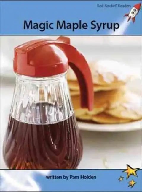 Magic Maple Syrup by Pam Holden