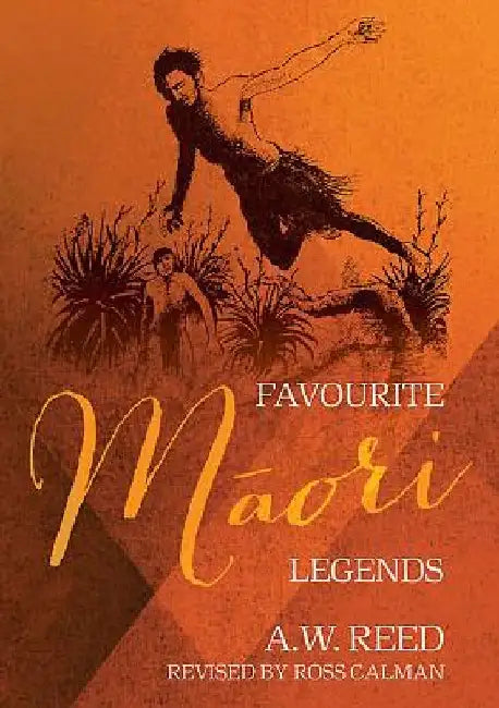 Favourite Māori Legends by A. W. Reed