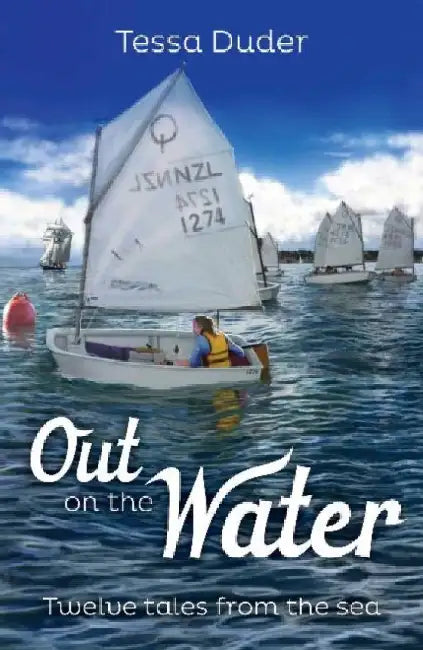 Out on the Water: Twelve Tales from the Sea by Tessa Duder