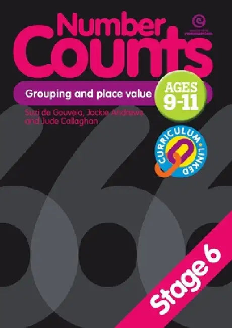 Number Counts: Grouping and place value (Stage 6) by Jackie Andrews, Jude Callaghan, Suzi De Gouveia