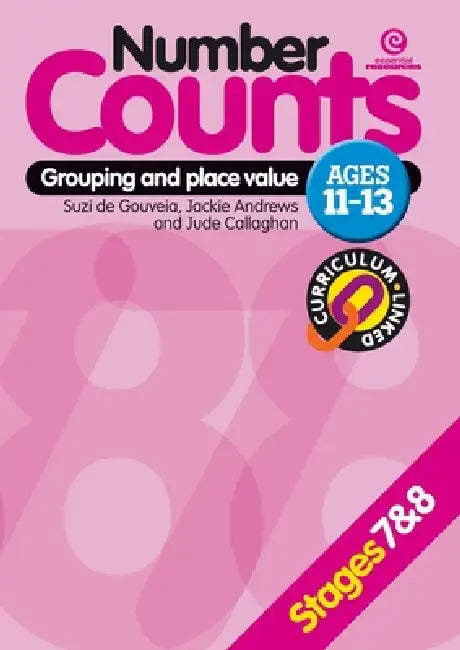 Number Counts: Grouping and place value (Stages 7 & 8) by Jackie Andrews, Jude Callaghan, Suzi De Gouveia