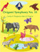 Origami Symphony No. 10: Lucky & Dangerous Sides of Origami by Montroll, John