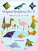 Origami Symphony No. 11: Folding on Land, Sea and Air by Montroll, John