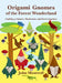 Origami Gnomes of the Forest Wonderland: Crafting 41 Gnomes, Mushrooms, and Forest Creatures by John Montroll