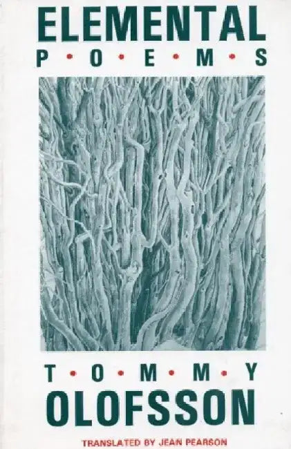Elemental Poems by Tommy Olofsson