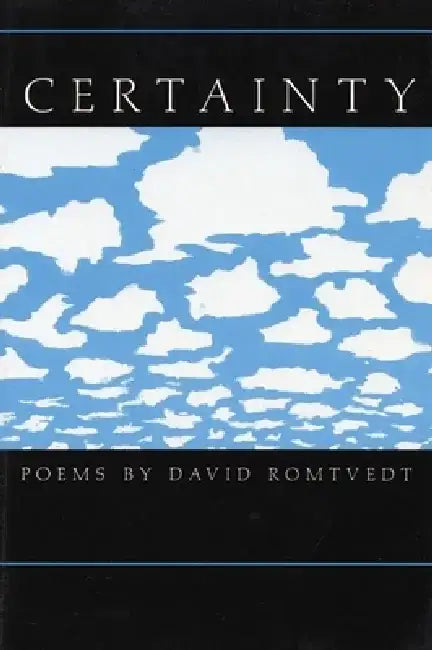 Certainty by David Romtvedt