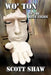 Wo' Ton of the Blue Vision: Further Zen Ramblings from the Internet by Scott Shaw