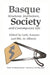 Basque Society: Structures, Institutions, and Contemporary Life by Gabriel Gatti, Ignacio Irazuzta, Iñaki Martínez de Albeniz