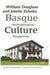 Basque Culture: Anthropological Perspectives by William Douglass, Joseba Zulaika