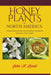 Honey Plants of North America (North of Mexico): A Guide to the Best Locations for Beekeeping in the United States by John H. Lovell, Lawrence John Connor