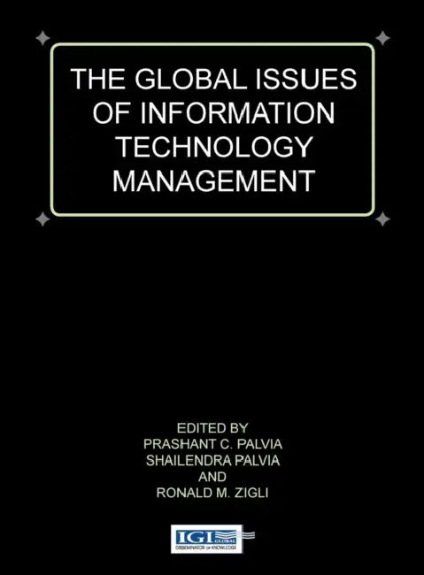 Global Issues of Information Technology Management by Shailendra Palvia