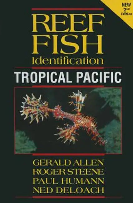 Reef Fish Identification: Tropical Pacific by Gerald Allen