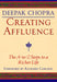Creating Affluence: The A-To-Z Steps to a Richer Life by Deepak Chopra