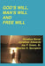 God's Will, Man's Will and Free Will by Jonathan Edwards