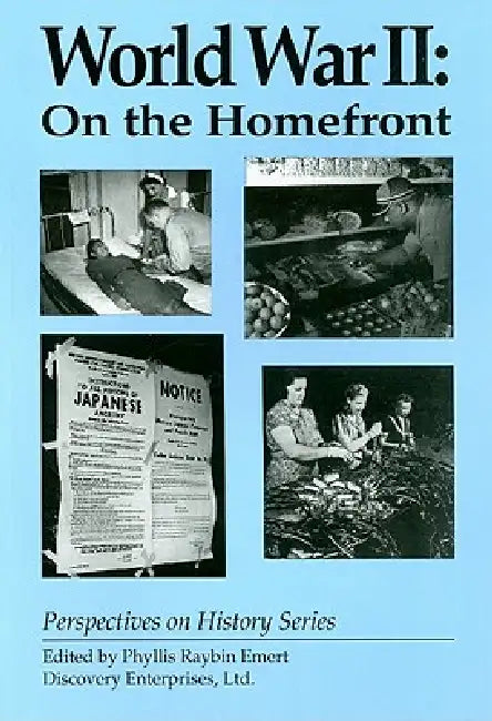 World War II: On the Homefront by Phyllis Raybin Emert