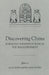 Discovering China: European Interpretations in the Enlightenment by Julia Ching, Willard G. Oxtoby