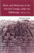 Music and Musicians in the Escorial Liturgy Under the Habsburgs, 1563-1700 by Michael Noone