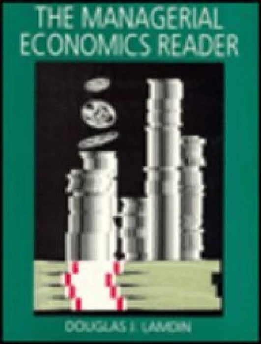 The Managerial Economics Reader  by Douglas J. Lamdin