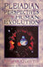 Pleiadian Perspectives on Human Evolution by Yin, Amorah Quan