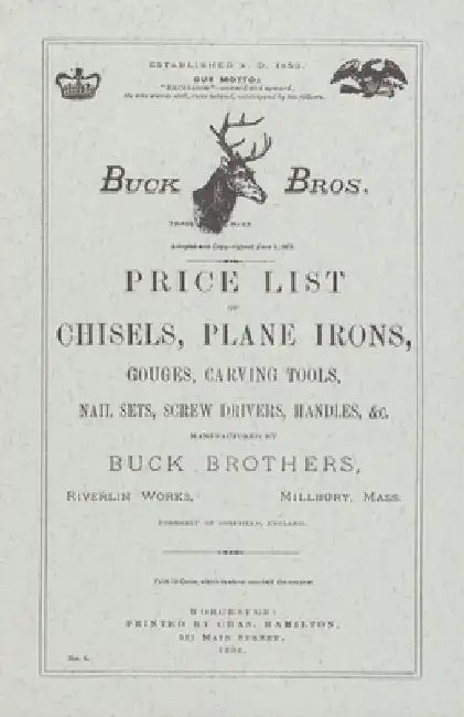 Buck Brothers Price List of Chisels, Plane Irons, Gouges, Carving Tools, Nail Sets, Screw Drivers, Handles, & c. by Emil Pollak