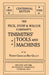 The Peck, Stow & Wilcox Company's Tinsmiths' Tools and Machines by Emil Pollak, Martyl Pollak