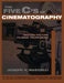 The Five C's of Cinematography: Motion Picture Filming Techniques by Joseph V. Mascelli