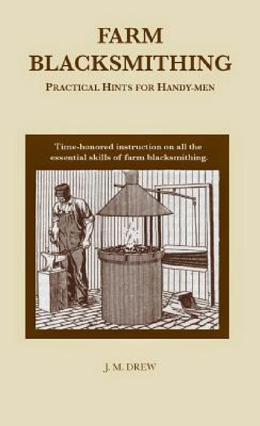 Farm Blacksmithing by J. M. Drew