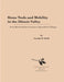 Stone Tools and Mobility in the Illinois Valley: From Hunter-Gatherer Camps to Agricultural Villages by George H. Odell