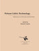 Folsom Lithic Technology: Explorations in Structure and Variation by Daniel S. Amick