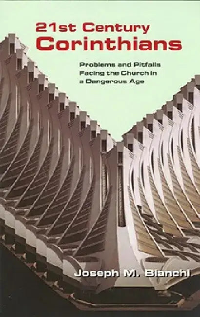 21st Century Corinthians by Joseph M. Bianchi