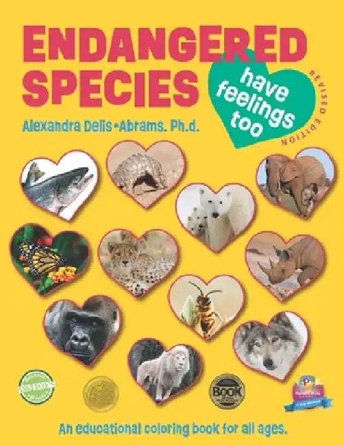Endangered Species Have Feelings Too: An educational coloring book for children ages 7-12 by Kim Howard