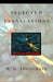 Selected Translations by W. D. Snodgrass