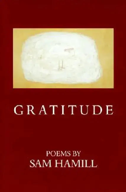 Gratitude by Sam Hamill