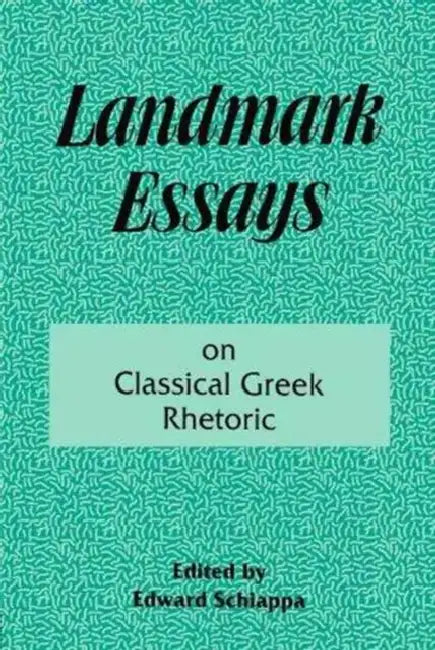 Landmark Essays on Classical Greek Rhetoric by EdwardSchiappa