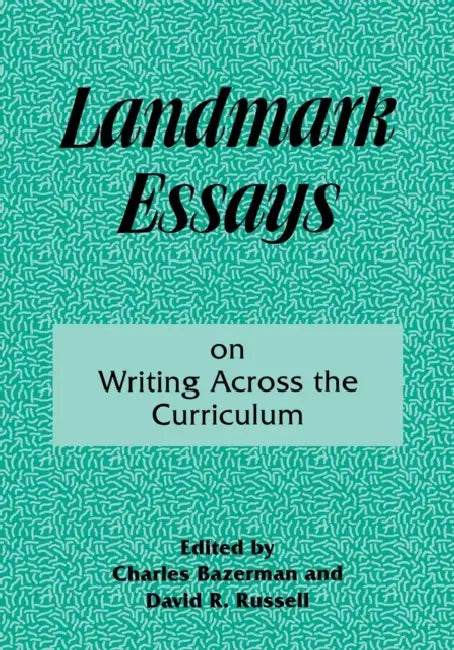 Landmark Essays on Writing Across the Curriculum by Charles Bazerman