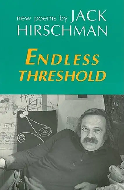Endless Threshold by Jack Hirschman